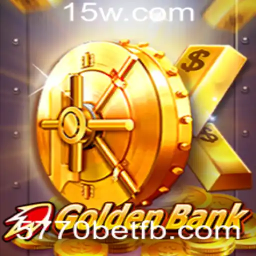 GoldenBank: Descubra o Fascinante Mundo do Jogo 5770bet