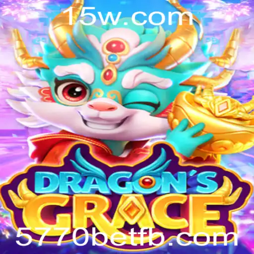 DragonsGrace: Mergulhando no Universo de Fantasia com 5770bet