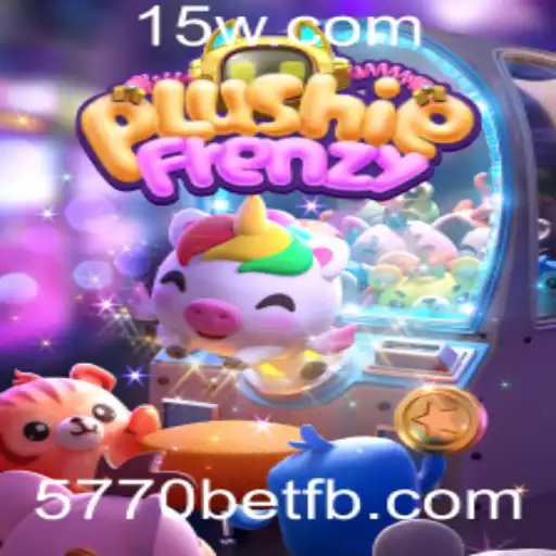 PlushieFrenzy: Descubra o Mundo Encantado de Pelúcias em 5770bet